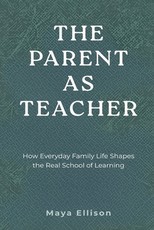 The Parent as Teacher