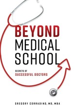 Beyond Medical School