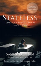 Saephan, S: Stateless: Diary of a Spirited Boy at Napho Camp