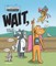 Wait, Says the Comma
