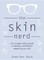 The Skin Nerd