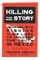 Killing the Story