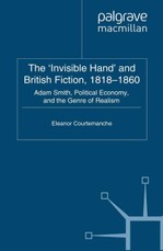 The 'Invisible Hand' and British Fiction, 1818-1860