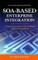 Soa-Based Enterprise Integration: A Step-By-Step Guide to Services-Based Application