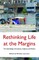 Rethinking Life at the Margins