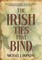 The Irish Ties That Bind