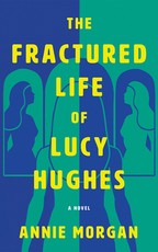 The Fractured Life of Lucy Hughes