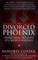 The Divorced Phoenix