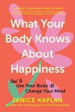 What Your Body Knows about Happiness