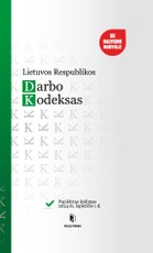 Lietuvos Respublikos darbo kodeksas. Papildytas leidimas 2024 11 01