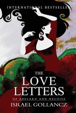 The Love Letters of Abelard and Heloise