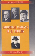 Istoriniai asmenys ir jų epocha (1918-1945)