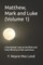 Matthew, Mark and Luke (volume 1)