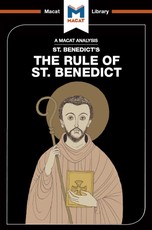 An Analysis of St. Benedict's The Rule of St. Benedict