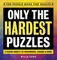 Only the Hardest Puzzles