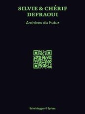 Silvie & Chérif Defraoui - Archives du Futur