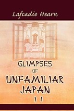 Glimpses of Unfamiliar Japan, Vol. 2