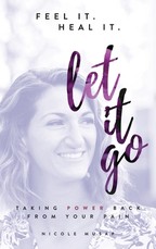Feel It. Heal It. Let It Go.