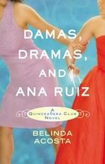 Damas, Dramas, and Ana Ruiz