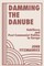 Damming The Danube