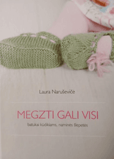 Megzti gali visi. Batukai kūdikiams, naminės šlepetės