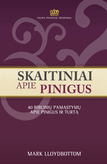 Skaitiniai apie pinigus. 40 biblinių pamąstymų apie pinigus ir turtą