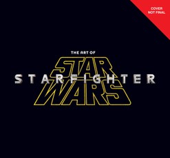 The Art of Star Wars: Starfighter