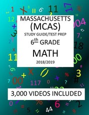 6th Grade MASSACHUSETTS MCAS, 2019 MATH, Test Prep