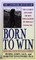 Born to Win