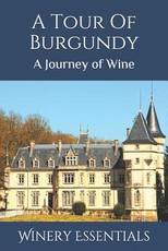 A Tour Of Burgundy