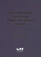 XXI amžiaus iššūkiai tarptautinei teisei. Liber Amicorum Sauliui Katuokai
