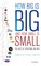 How Big is Big and How Small is Small