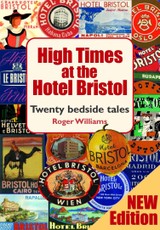 High Times at the Hotel Bristol
