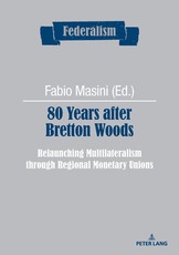 80 Years After Bretton Woods