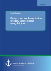 Design and Implementation of carry select adder using T-Spice