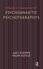 A Guide to Assessment for Psychoanalytic Psychotherapists
