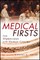 Medical Firsts