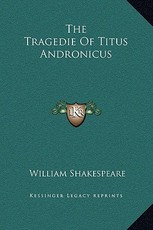 The Tragedie Of Titus Andronicus