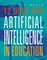 12 Uses for Artificial Intelligence in Education