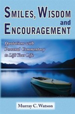Smiles, Wisdom and Encouragement