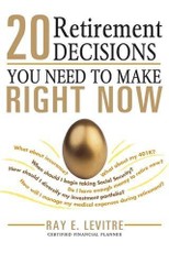 20 Retirement Decisions You Need to Make Right Now