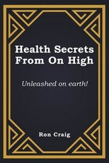Health Secrets From On High