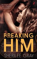 Breaking Him