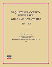 Sequatchie County, Tennessee, Wills and Inventories 1858-1895