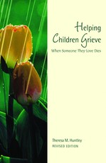 Helping Children Grieve, Revised Edition