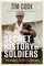 The Secret History of Soldiers