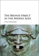 The Bronze Object in the Middle Ages