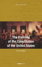 The Framing of the Constitution of the United States