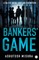 Bankers' Game