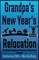 Grandpa's New Year's Relocation
